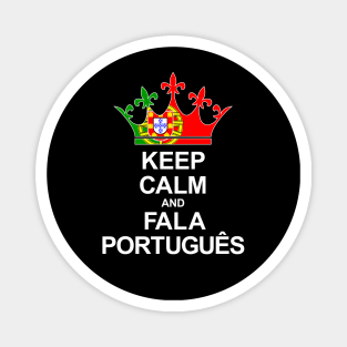 Keep Calm And Fala Português (Portugal) Magnet